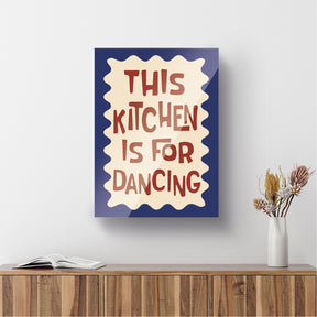 Cuadro decorativo This kitchen is for dancing