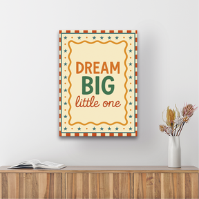 Cuadro Dream big little one