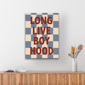 Cuadro decorativo Long Live Boyhood