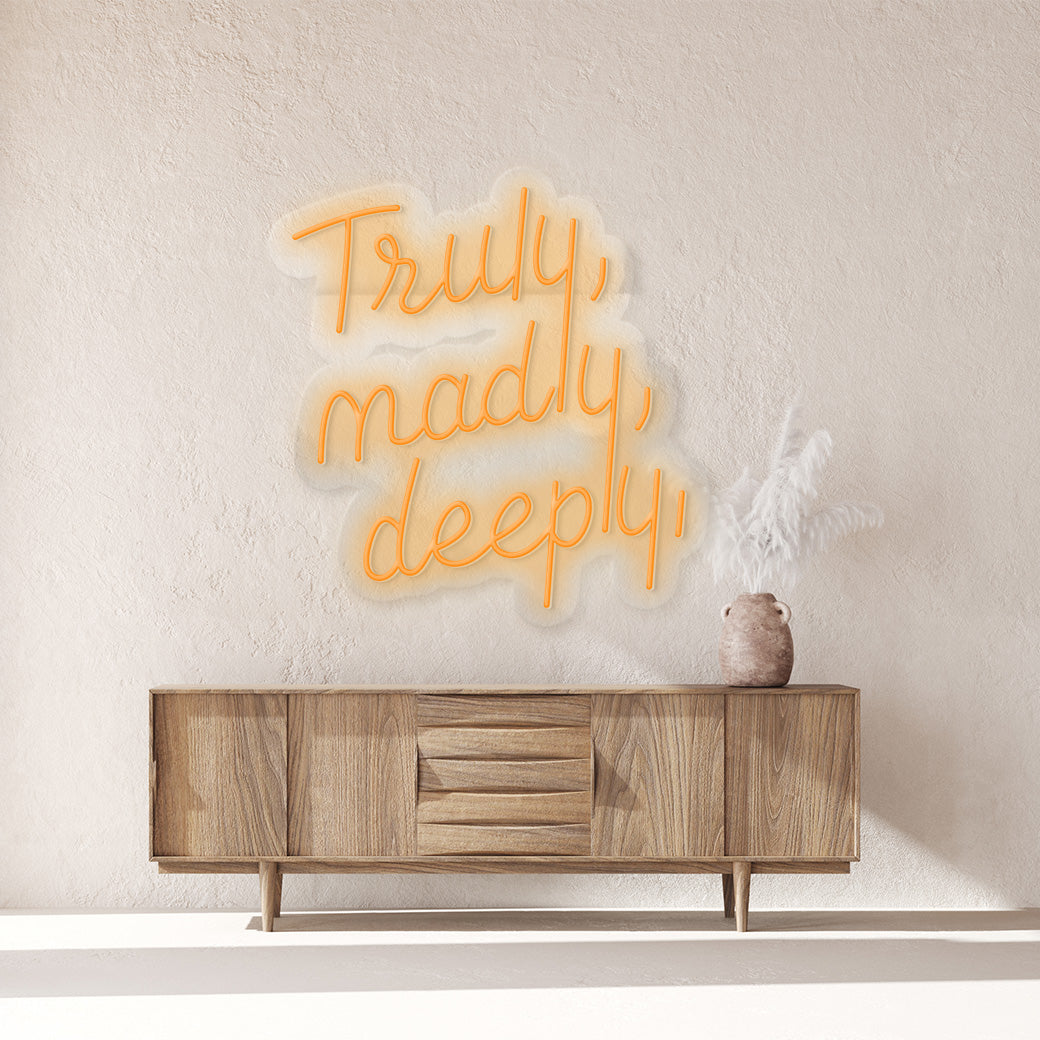 Truly, Madly, Deeply Neón